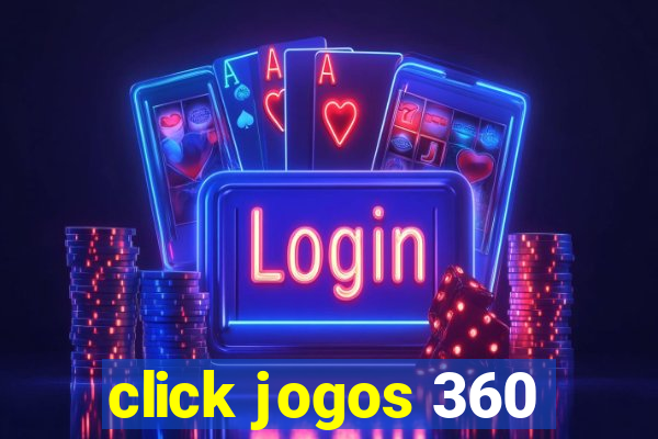 click jogos 360